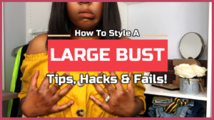 Styling a Bigger Bust